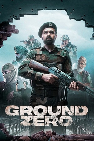 Download Ground Zero (2025) WEB-DL {Hindi DD2.0} Full Movie 480p [420MB] | 720p [1GB] | 1080p [2.1GB] || SDR 4K [18.3GB]