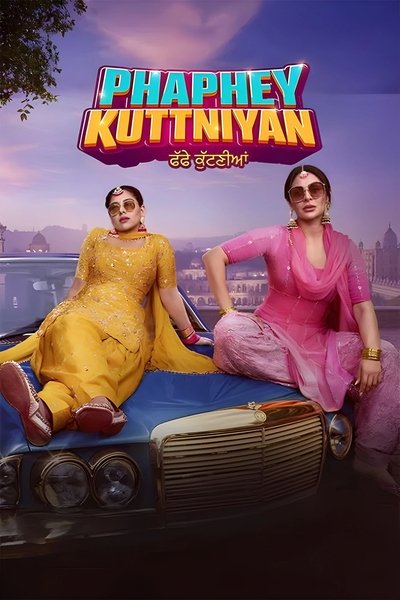 Download Phaphey Kuttniyan (2025) WEB-DL {Punjabi DD5.1} Full Movie 480p [410MB] | 720p [1GB] | 1080p [2.4GB]