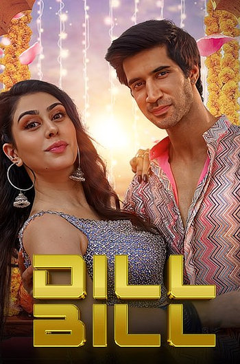 Download Yeh Dil Bill (2025) WEB-DL {Hindi DD2.0} Full Movie 480p [400MB] | 720p [1GB] | 1080p [2.2GB]